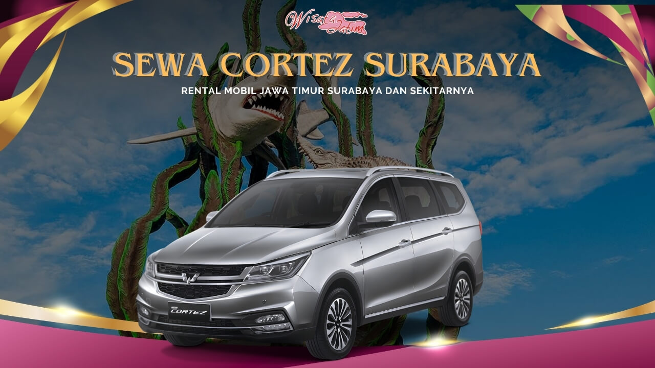Sewa Cortez Surabaya